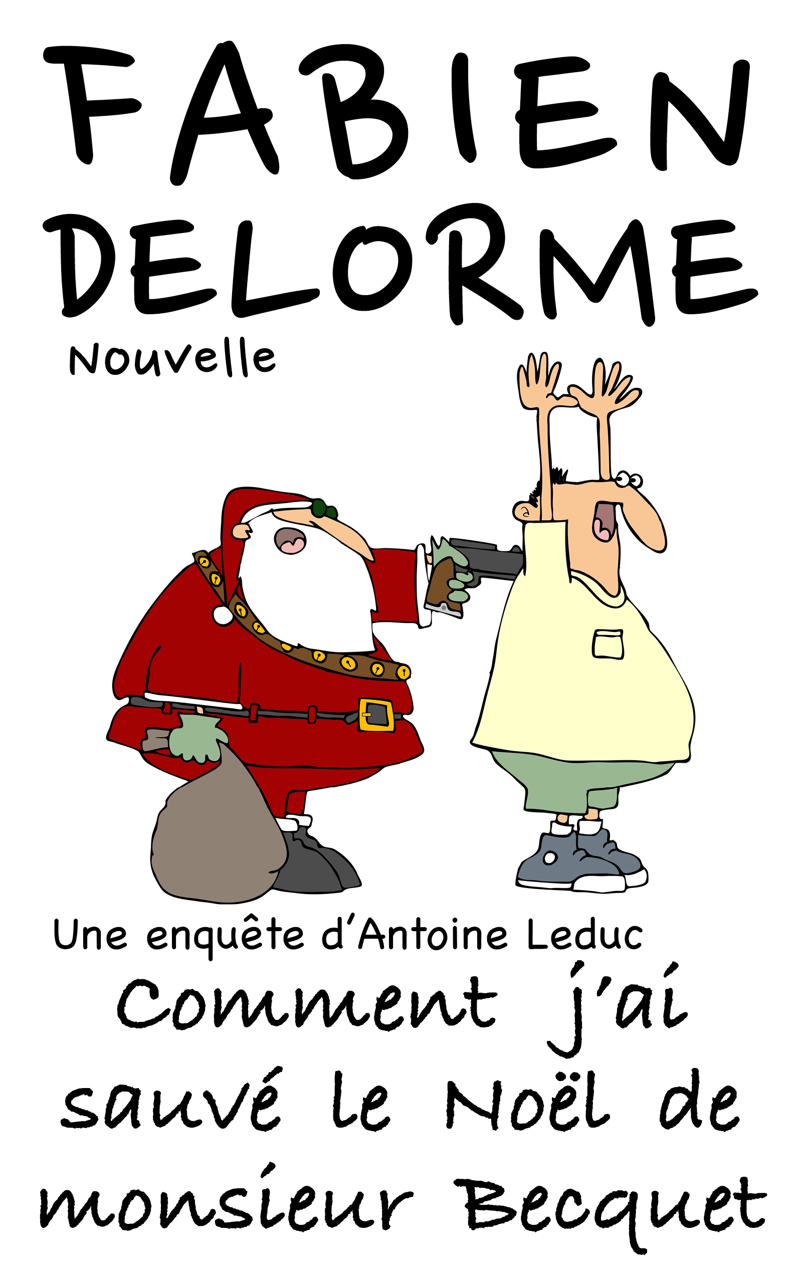 Comment j'ai sauvé le Noël de monsieur Becquet